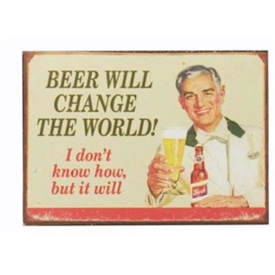 Køleskabsmagnet - Beer will change ........